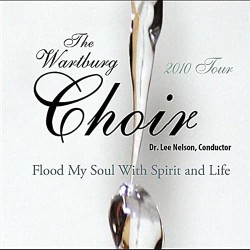 Flood My Soul Album: The Wartburg Choir