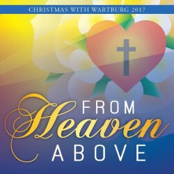 Christmas with Wartburg 2017: From Heaven Above Album Cover