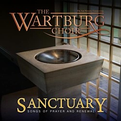 Sanctuary Album: The Wartburg Choir