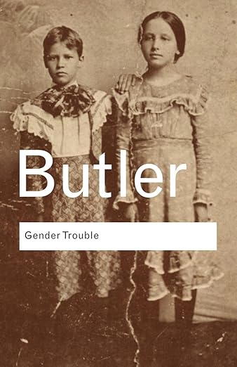 Gender Trouble: Feminism and the Subversion of Identity book cover
