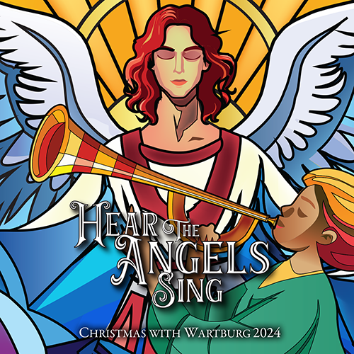 Christmas with Wartburg: Hear the Angels Sing