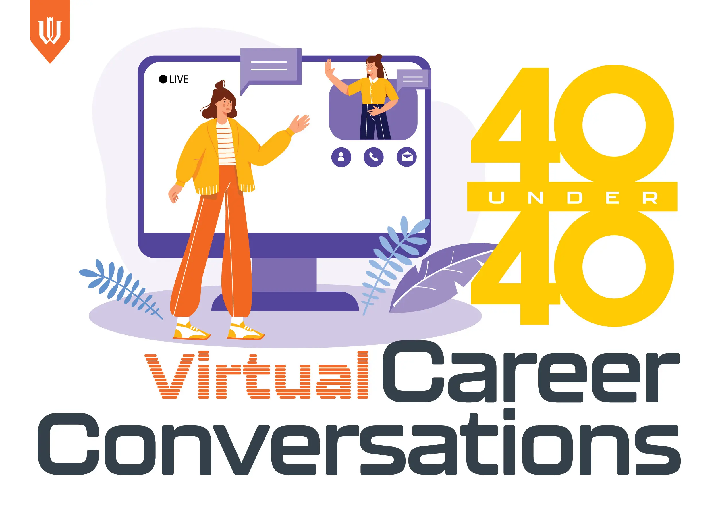40 Under 40 Virtual Career Conversations.