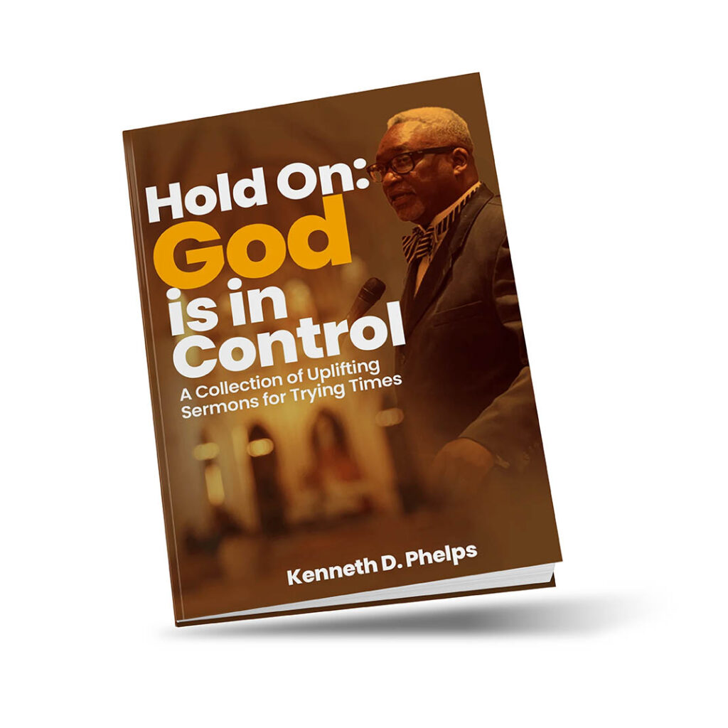 The cover of Ken Phelps' book reads Hold On: God is in control.